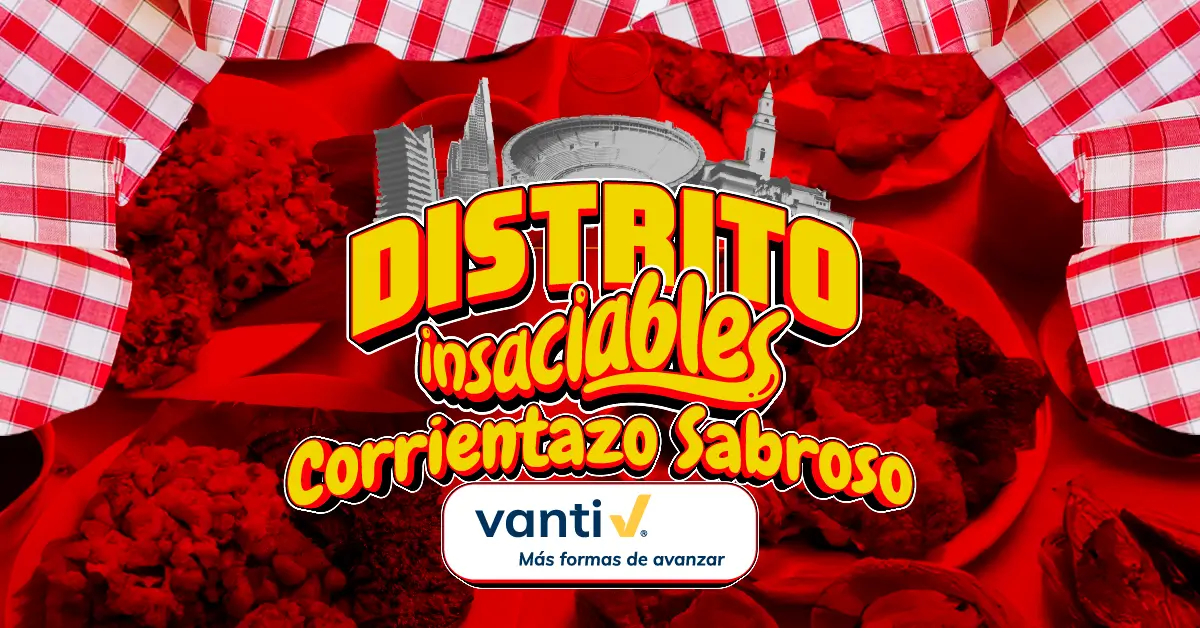 Distrito Insaciables, corrientazo sabroso